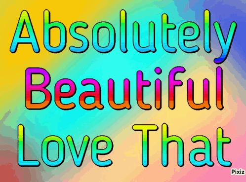 Absolutely Beautiful Love That Poster GIF