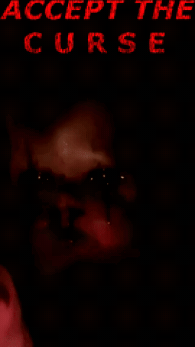Accept The Curse Poster Creepy Face GIF