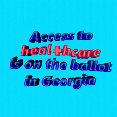 Access To Healthcare On The Ballot Georgia Blue GIF