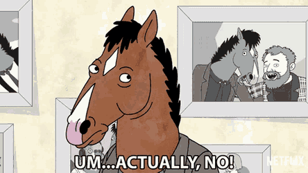 Actually No Bojack GIF