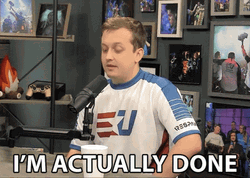 Actulally Im Done GIF