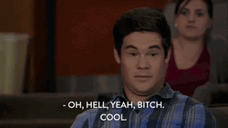 Adam Devine Oh Hell Yes Bitch Cool GIF