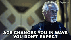 Aging Will Change You In Ways You Don't Expect GIF