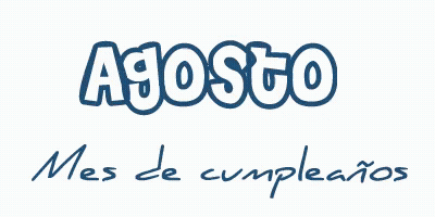 Agosto Mes De Cumpleaños Is Written In Blue On A White Background GIF