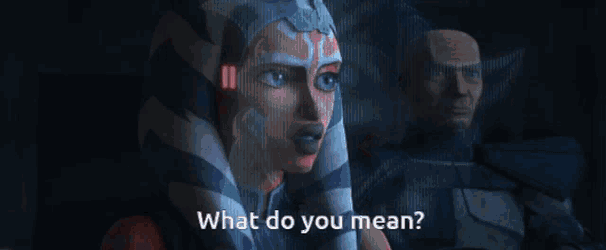 Ahsoka Tano Clone Wars What Do You Mean GIF