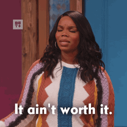 Aint Worth It The Ms Pat Show GIF