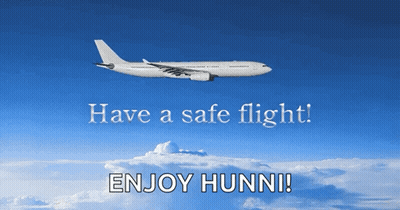 Airplane Flying With Have A Safe Flight Enjoy Hunni GIF