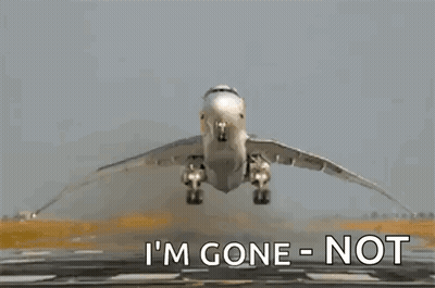Airplane Taking Off Saying Im Gone Not GIF