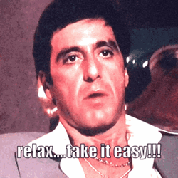Al Pacino Relax Take It Easy GIF