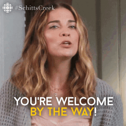Alexis Rose You're Welcome By The Way GIF