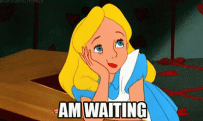 Alice From Alice In Wonderland Is Sitting With Her Hand On Her Chin And The Words Am Waiting Above Her . GIF