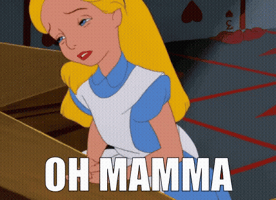 Alice In Wonderland Saying Oh Mamma GIF