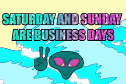 Alien Business Working Saturday GIF