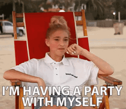 All Alone Im Having A Party With Myself GIF