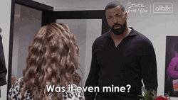 All Black Baby Daddy Claim GIF