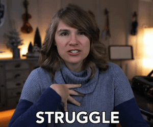All I Experience Is Struggle GIF
