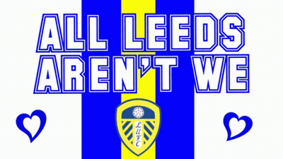 All Leeds Aren't We Poster GIF