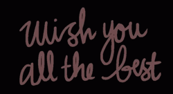 All The Best Wishes For You  GIF