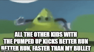 All The Other Kids With The Pumped Up Kicks Better Run Better Run Faster Than My Bullet . GIF