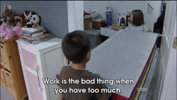 All Work And No Play Is Not Good GIF
