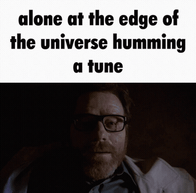 Alone At The Edge Of The Universe Humming A Tune GIF