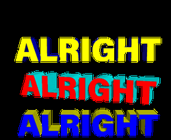 Alright Alright Alright Colorful Rolling Fonts GIF
