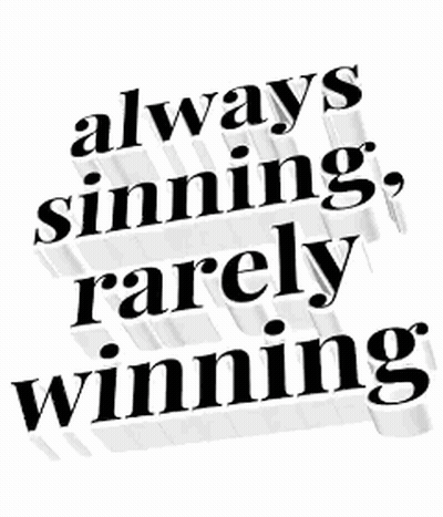 Always Sinning Rarely Winning Poster GIF