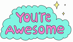 Amazing Positivity And Motivational You're Awesome Reminder GIF