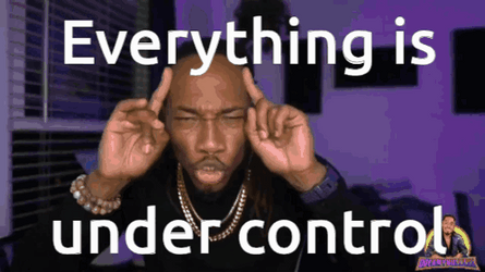 Ambatukam Everything Is Under Control GIF