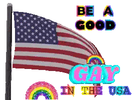 American Flag Be A Good Gay In USA Sticker