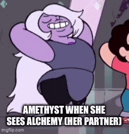 Amethyst When She Sees Alchemy ( Her Partner ) . GIF