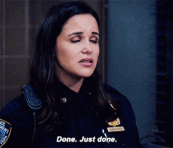 Amy Santiago Im Done GIF