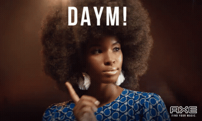 An Ad For Axe Shows A Woman With An Afro And Says Daym GIF