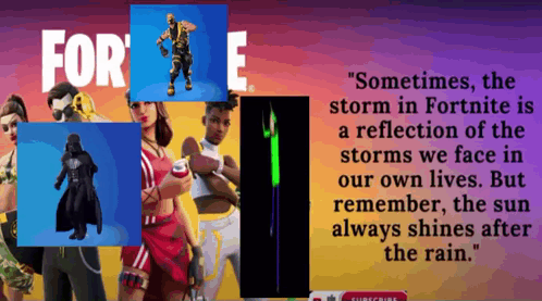 An Ad For Fortnite With A Quote That Says Sometimes The Storm In Fortnite Is A Reflection Of The Storms We Face GIF