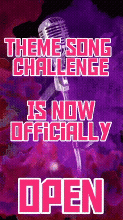 An Advertisement For A Theme Song Challenge That Is Now Officially Open GIF