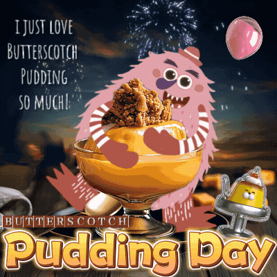 An Advertisement For Butterscotch Pudding Day With A Monster In A Bowl GIF