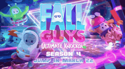 an advertisement for fall guys ultimate knockout season 4 jump in march 22