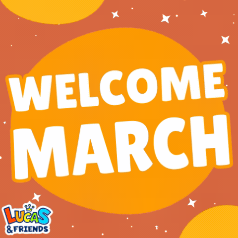 An Advertisement For Lucas And Friends Welcomes March GIF