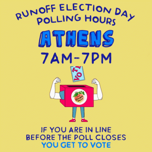 An Advertisement For Run Off Election Day Polling Hours In Athens GIF