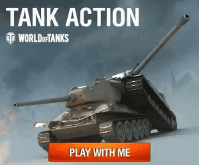 An Advertisement For World Of Tanks Shows A Tank And Says Play With Me GIF