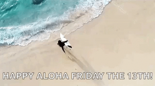 An Aerial View Of A Person On A Surfboard In The Ocean With The Words Happy Aloha Friday The 13Th . GIF