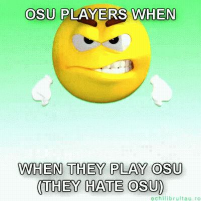 An Angry Yellow Smiley Face With The Words Osu Players When When They Play Osu ( They Hate Osu ) GIF