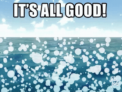 An Animated Image Of The Ocean With The Words It 'S All Good GIF