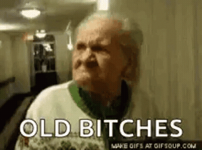 An Elderly Woman Is Making A Funny Face With The Words `` Old Bitches '' Written On The Bottom . GIF