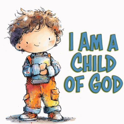 An Illustration Of A Boy With The Words I Am A Child Of God Below Him GIF