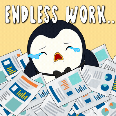 An Illustration Of A Penguin Crying With The Words Endless Work GIF