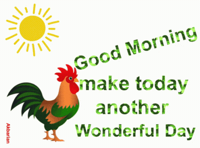 An Illustration Of A Rooster With The Words Good Morning Make Today Another Wonderful Day GIF