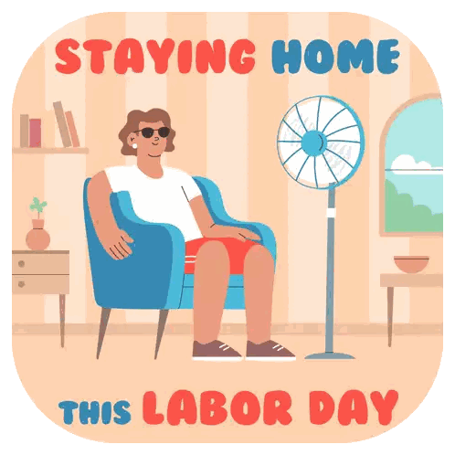 An Illustration Of A Woman Sitting In A Chair In Front Of A Fan With The Words Staying Home This Labor Day Sticker