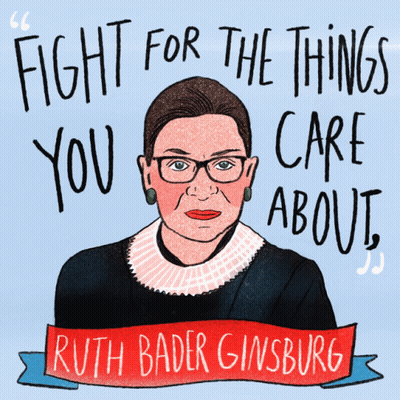 An Illustration Of Ruth Bader Ginsburg With The Words Fight For The Things You Care About Below Her GIF