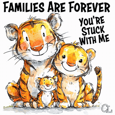 An Illustration Of Two Tigers With The Caption Families Are Forever GIF